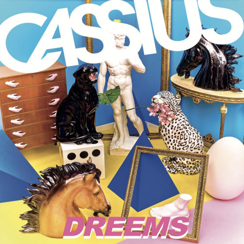 CASSIUS - DREEMSCASSIUS - DREEMS.jpg